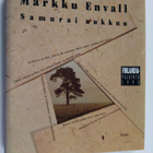 Markku Envall : Samurai nukkuu - pikkukuva 1