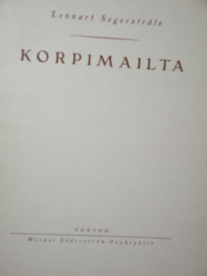 Lennart Segerstråle : KORPIMAILTA