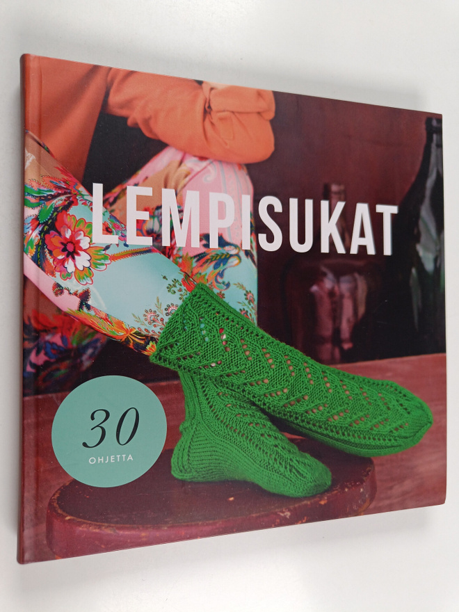 Leeni Hoimela : Lempisukat : 30 ohjetta