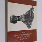 Nils Cleve : Skelettgravfälten på Kjuloholm i Kjulo 2 - pikkukuva 1