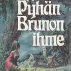 Philippa Carr: Pyhän Brunon ihme (sid. Tammi 1974) - pikkukuva 1