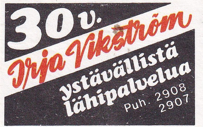 Irja Vikström 30v. Ystävällistä lähipalvelua ,        s89