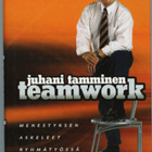 Juhani Tamminen: TEAMWORK "Nimmarilla" 2p. -03 - pikkukuva 1