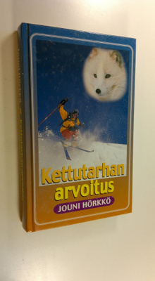 Jouni Hörkkö : Kettutarhan arvoitus