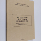 Tilinpäätöskäytäntö Suomessa 1983 : tutkimus 100 suomalai... - pikkukuva 1