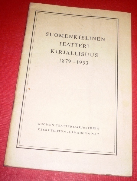Suomenkielinen teatterikirjallisuus 1879 - 1953