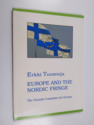 Erkki Tuomioja : Europe and the nordic fringe