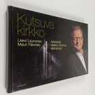 Veikko Gröhn : Kutsuva kirkko : arkkitehti Veikko Gröhnin... - pikkukuva 1