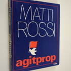 Matti Rossi : Agitprop - pikkukuva 1