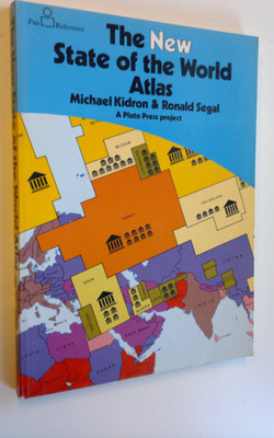 Michael Kidron : The new state of the world atlas