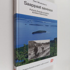 Harri Mustaniemi : Saappaat savessa : Pohjois-Karjala pro... - pikkukuva 1