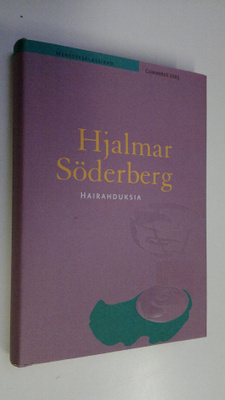 Hjalmar Söderberg : Hairahduksia