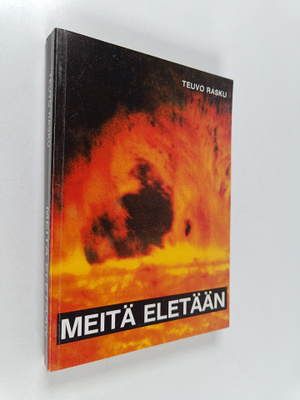 Teuvo Rasku : Meitä eletään