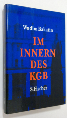 Vadim V. Bakatin : Im Innern des KGB