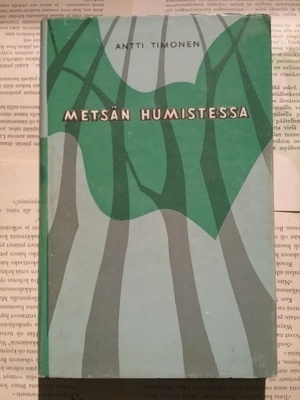 Antti Timonen - Metsän humistessa (sid.)