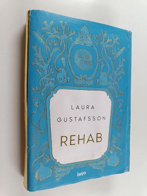 Laura Gustafsson : Rehab