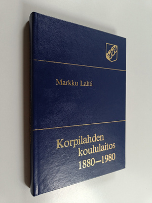 Markku Lahti : Korpilahden koululaitos 1880-1980