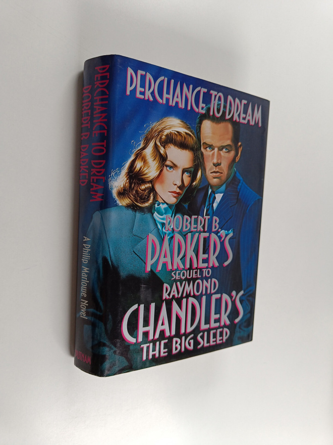 Robert B. Parker : Perchance to Dream - Robert B. Parker'...