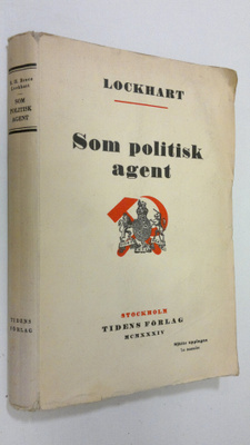 R. H. Bruce Lockhart : Som politisk agent