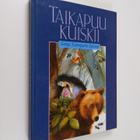Taikapuu kuiskii : satuja Euroopasta Intiaan - pikkukuva 1