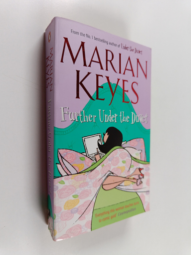 Marian Keyes : Further under the duvet