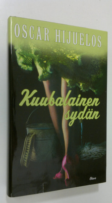 Oscar Hijuelos : Kuubalainen sydän