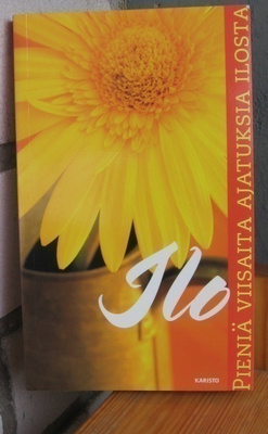 Anne Seppälä (t.): Ilo, Karisto 2006. 5p. 154 s.