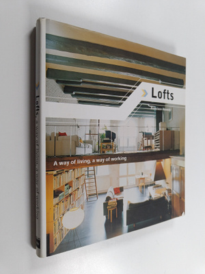 Francisco Asensio : Lofts : a way of living, a way of wor...