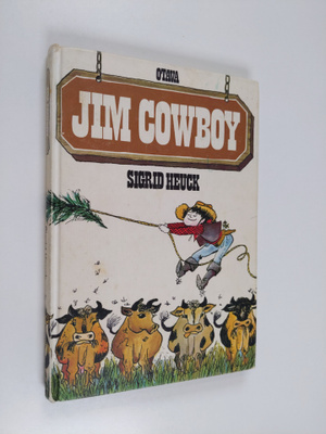 Sigrid Heuck : Jim Cowboy