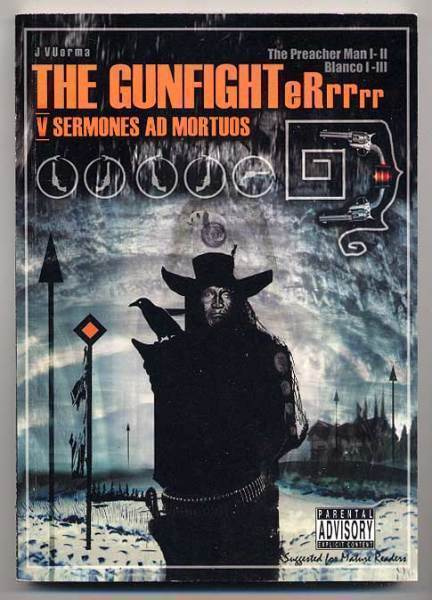 Vuorma, Juha: The Gunfighterrrrr (1.p.,2009)