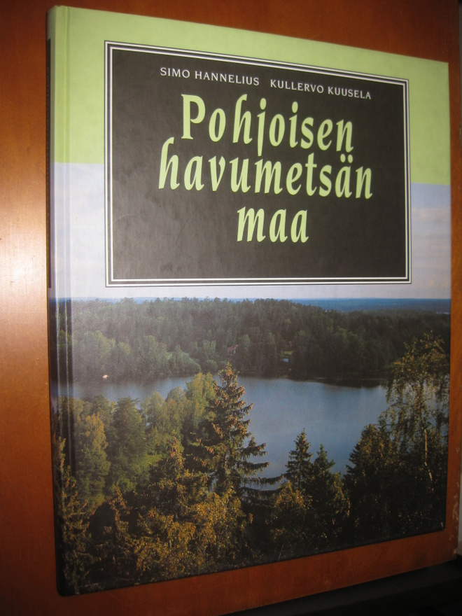 Pohjoisen havumetsän maa  Hannelius, Simo 