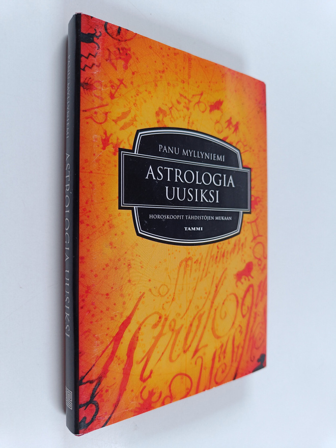 Panu Myllyniemi : Astrologia uusiksi : horoskoopit tähdis...