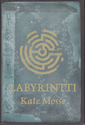 Kate Mosse: Labyrintti (sid. Otava 2006)