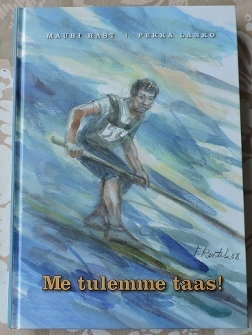 Mauri Hast/Pekka Lanko: Me tulemme taas!
