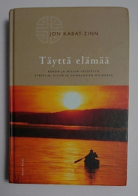 Jon Kabat-Zinn - Täyttä Elämää