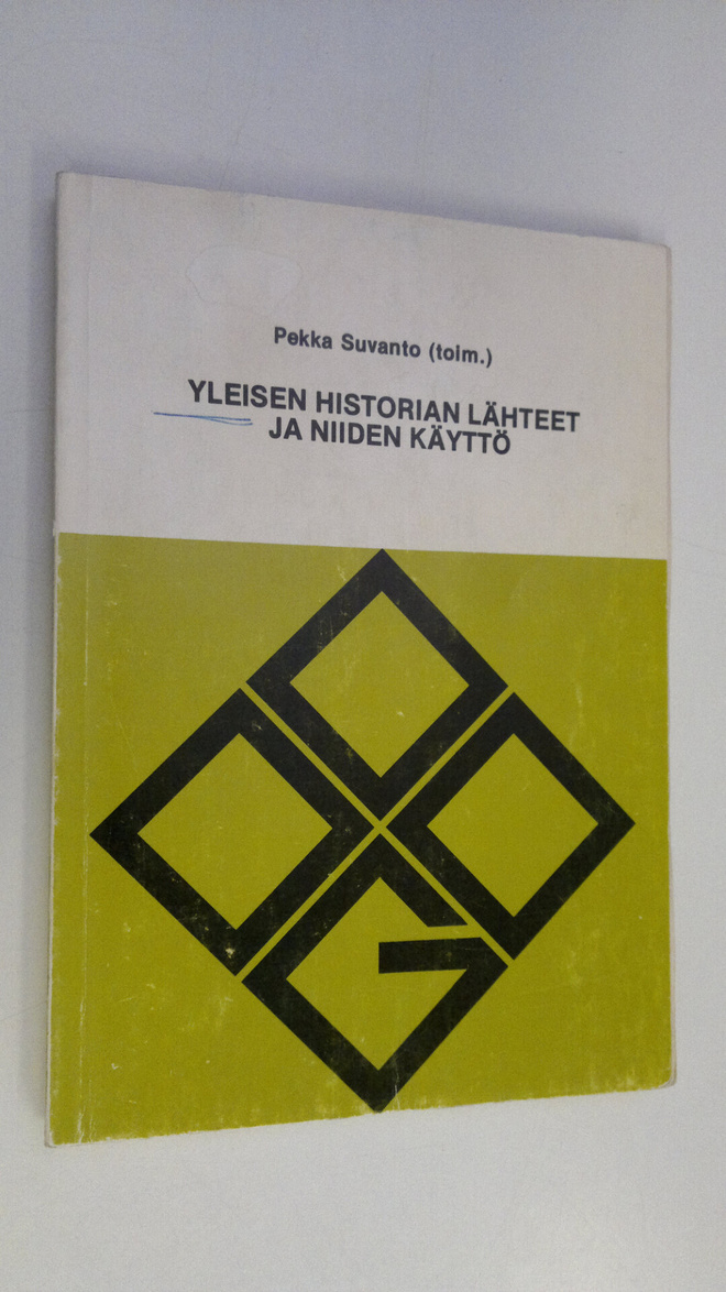 Pekka Suvanto : Yleisen historian lähteet ja niiden käyttö