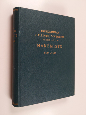 A. K. (toim.) Ikkala : Korkeimman hallinto-oikeuden ratka...