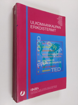 Ulkomaankaupan erikoistermit : suomi, ruotsi, englanti, s...