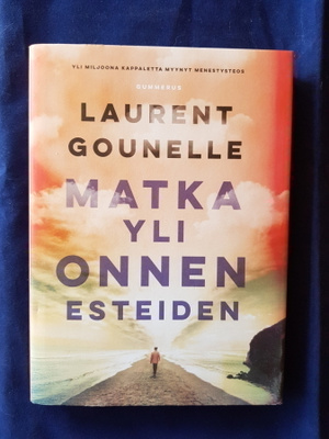Gounelle, Laurent: Matka yli onnen esteiden
