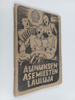 Aunuksen asemiesten lauluja