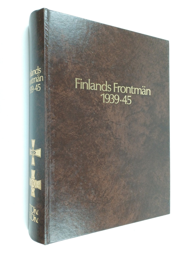 Olavi Antila : Finlands frontmän 1939-45 : 17. div och 8....