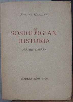 Rafael Karsten: Sosiologian historia pääpiirteissään. 189 s.