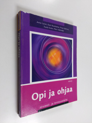 Anne ym. Laine : Opi ja ohjaa sosiaali- ja terveysalalla