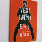 Vexi Salmi : Elvis elää - pikkukuva 1