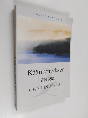 Owe Lindeskär : Kääntymyksen ajassa