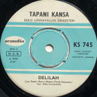TAPANI KANSA: Päättyneet on päivät * Delilah * FIN 1968 - pikkukuva 2