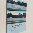 Eija Sälekivi ym. : Taideseura Raita : historiaa, muistoja - pikkukuva 1