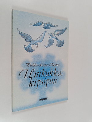Pirkko Vuento : Unikukka, kipsipuu