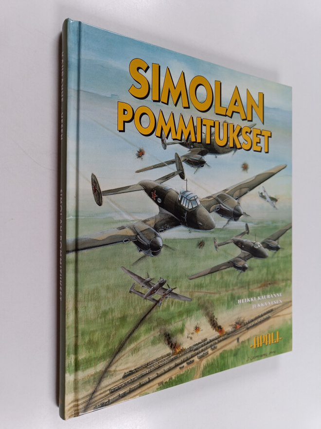 Heikki Kauranne ym. : Simolan pommitukset 19.-20.6.1944