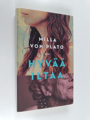 Milla von Plato : Hyvää iltaa